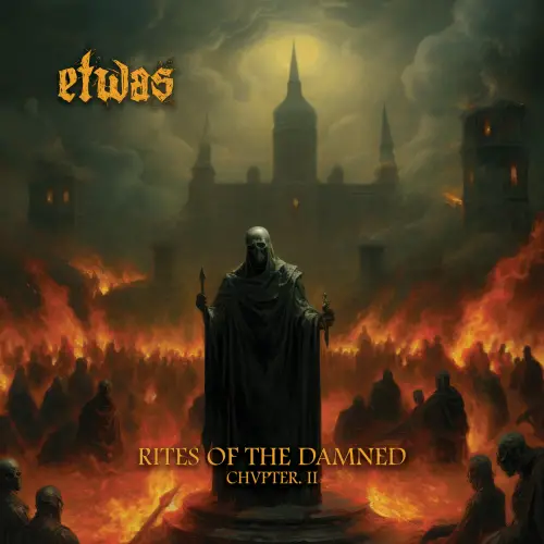 Etwas : Rites of the Damned - Chvpter II